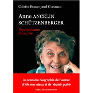 Anne Ancelin Schtzenberger by Colette Esmenjaud, 9782220097480