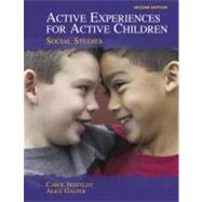 Active Experiences for Active Children Social Studies by Seefeldt, Carol; Galper, Alice, 9780131707481
