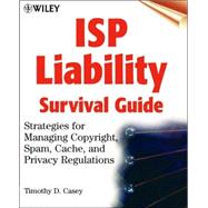 Isp Liability Survival Guide by Timothy D. Casey, 9780471377481