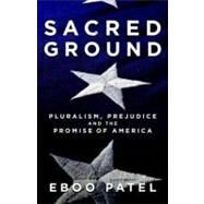 Sacred Ground by PATEL, EBOO, 9780807077481
