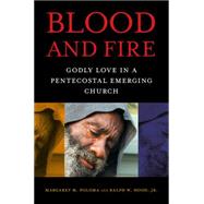Blood and Fire by Poloma, Margaret M., 9780814767481