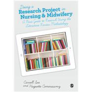 Doing a Research Project in Nursing & Midwifery by Siu, Carroll; Comerasamy, Huguette, 9780857027481