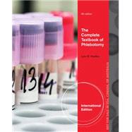 The Complete Textbook of Phlebotomy, Interrnational Edition, 4th Edition by Hoeltke, 9781133687481