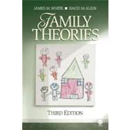 Family Theories by James M. White, 9781412937481