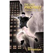 The Last Prophet by Stranghoener, Steve, 9781449737481