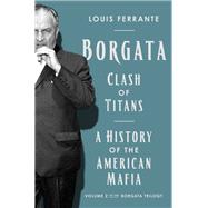 Borgata: Clash of Titans by Louis Ferrante, 9781639367481