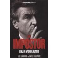 The Impostor BHL in Wonderland by Lindgaard, Jade; De La Porte, Xavier, 9781844677481