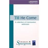 Till He Comes by Spurgeon, Charles Haddon, 9781857927481
