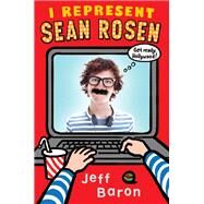 I Represent Sean Rosen by Baron, Jeff, 9780062187482