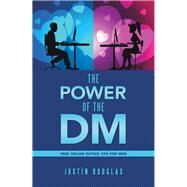 The Power of the Dm by Douglas, Justin, 9781796087482