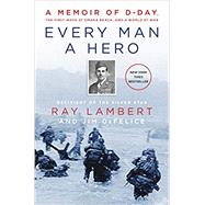 Every Man a Hero by Lambert, Ray; DeFelice, Jim, 9780062937483