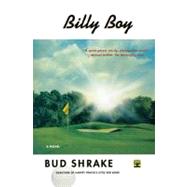 Billy Boy A Novel by Shrake, Bud, 9780743227483