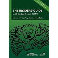 The Insiders' Guide to UK Medical Schools 2007 - 2008 by Girgis, Sally; Bisset, Leigh; Burke, David, 9781405157483