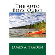 The Auto Boys' Quest by Braden, James A., 9781505387483
