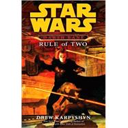 Star Wars: Darth Bane: Rule of Two by KARPYSHYN, DREW, 9780345477484