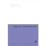 Insights Into Teaching Mathematics by Orton, Anthony; Frobisher, Leonard, 9780826477484