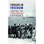 Forged in Freedom by Finkelstein, Norman H., 9780827607484