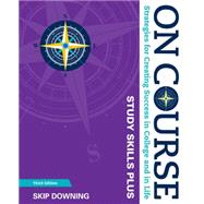 On Course Study Skills Plus Edition by Downing, 9781305397484