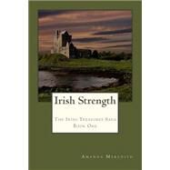 Irish Strength by Meredith, Amanda, 9781492107484