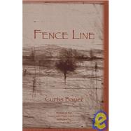 Fence Line by BAUER, CURTIS, 9781886157484