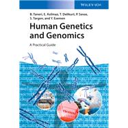 Human Genetics and Genomics A Practical Guide by Taneri, Bahar; Asilmaz , Esra; Delikurt , Trem; Savas , Pembe; Targen , Seniye; Esemen , Yagmur, 9783527337484