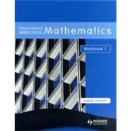 International Mathematics, Workbook 1 by Sherratt, Andrew, 9780340967485