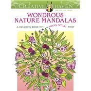 Creative Haven Wondrous Nature Mandalas A Coloring Book with a Hidden Picture Twist by Taylor, Jo, 9780486807485