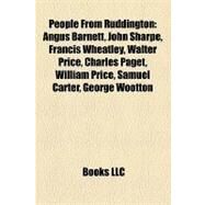 People from Ruddington : Angus Barnett, John Sharpe, Francis Wheatley, Walter Price, Charles Paget, William Price, Samuel Carter, George Wootton by , 9781157197485