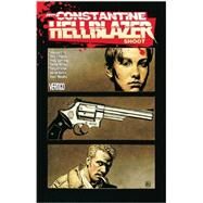 John Constantine, Hellblazer: Shoot by Ellis, Warren; Aaron, Jason; Jimenez, Phil; Murphy, Sean, 9781401247485