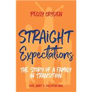 Straight Expectations by Cryden, Peggy; Goldstein-Ball, Janet E. (CON), 9781785927485