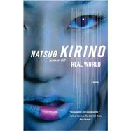Real World by Kirino, Natsuo, 9780307387486