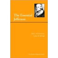 The Essential Jefferson by Yarbrough, Jean M.; Jefferson, Thomas, 9780872207486