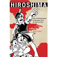 Hiroshima The Autobiography of Barefoot Gen by Minear, Richard H.; Keiji, Nakazawa, 9781442207486