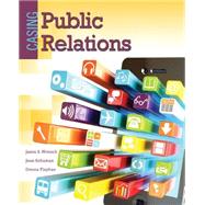 Casing Public Relations by Wrench, Jason S.; Schuman, Joan; Flayhan, Donna, 9781465217486