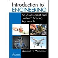 Introduction to Engineering: An Assessment and Problem Solving Approach by Mazumder; Quamrul H., 9781498747486