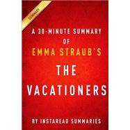 The Vacationers by Emma Straub by Instaread Summaries, 9781500617486