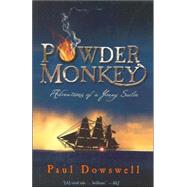 Powder Monkey by Dowswell, Paul, 9781582347486