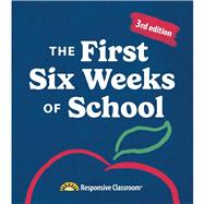 The First Six Weeks of School by Center for Responsive Schools Inc., 9781950317486