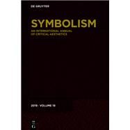 Symbolism 2019 by Ahrens, Rdiger; Klger, Florian; Stierstorfer, Klaus; Lushetich, Natasha (CON), 9783110667486