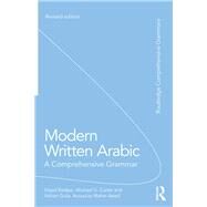 Modern Written Arabic: A Comprehensive Grammar by Badawi; El Said, 9780415667487
