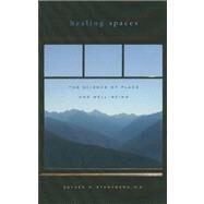 Healing Spaces by Sternberg, Esther M., 9780674057487