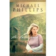 The Inheritance by Phillips, Michael, 9780764217487