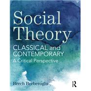 Social Theory by Berch Berberoglu, 9781315647487