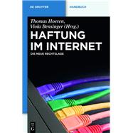 Haftung im Internet by Hoeren, Thomas; Bensinger, Viola, 9783110277487