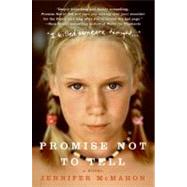 Promise Not to Tell by Mcmahon, Jennifer, 9780061827488