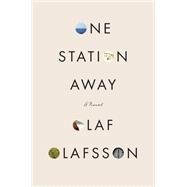 One Station Away by Olafsson, Olaf, 9780062677488