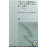 Women and Religion in the First Christian Centuries by Sawyer,Deborah F., 9780415107488