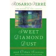 Sweet Diamond Dust : And Other Stories by Ferre, Rosario; Ferre, Rosario; Ferre, Rosario, 9780452277489