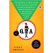 Q & A A Novel by Swarup, Vikas, 9780743267489