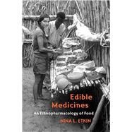 Edible Medicines by Etkin, Nina L., 9780816527489